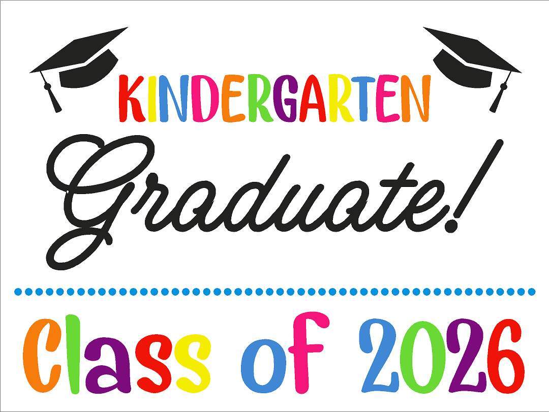 Kindergarten Graduation Yard Sign